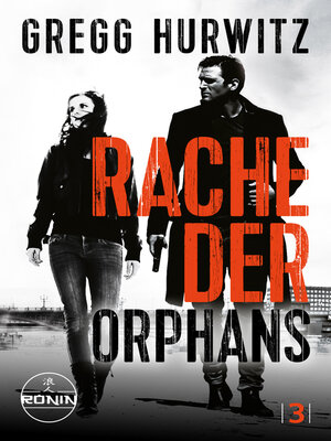 cover image of Rache der Orphans. Ein Orphan X Thriller von Gregg Hurwitz